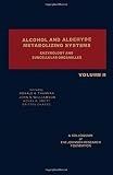 Alcohol and aldehyde metabolizing systems. Vol.2, Enzymology and subcellular organelles