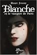 Blanche et le vampire de Paris