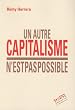 Un autre capitalisme n'est pas possible