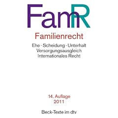 Familienrecht: Ehe, Scheidung, Unterhalt, Versorgungsausgleich, Lebenspartnerschaft, Internationales Recht, Unterhaltstabellen