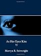 As Her Eyez Kiss