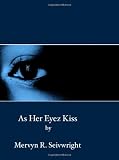As Her Eyez Kiss