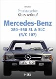 Praxisratgeber Klassikerkauf Mercedes Benz 280-560 SL & SLC (R/C 107)