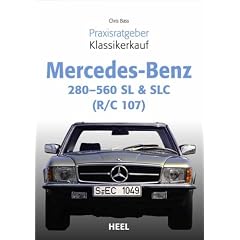 Praxisratgeber Klassikerkauf Mercedes Benz 280-560 SL & SLC (R/C 107)