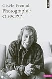 Photographie et soci�t�