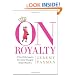 On Royalty: A Very Polite Inquiry into Some Strangely Related Families