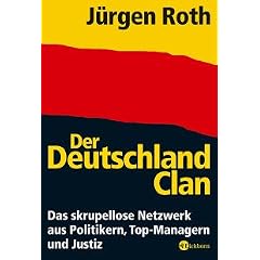 Der Deutschland-Clan. Von Roth, J�rgen
