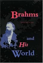 Brahms and His World (The Bard Music Festival)
