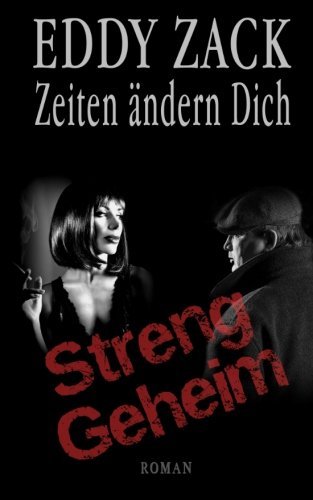 Zeiten ändern Dich (German Edition), by Eddy Zack, Detlev Crusius Zeiten ändern Dich (German Edition), by Eddy Zack, Detlev Crusius