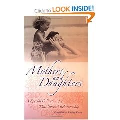 Mothers and Daughters: A Special Collection for That Special Relationship