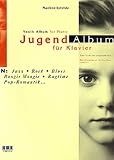 Produkt-Bild: Jugend-Album f&uuml;r Klavier: In Jazz, Rock, Blues, Boogie Woogie, Ragtime, Pop-Romantik. Sehr leicht bis anspruchsvoll