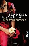 Die Winterrose: Roman
