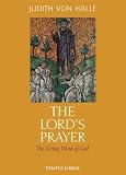 The Lords Prayer: The Living Word of God