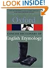 The Concise Oxford Dictionary of English Etymology (Oxford Paperback Reference)