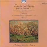 Debussy: Piano Trio in G, Intermezzo for Cello & Piano, Sonata for Cello & Piano; Ravel : Sonate posthume for Violin and Piano (Musicmasters)