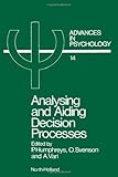 Analysing and aiding decision processes