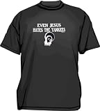 Even Jesus Hates The Yankees Men's tee Shirt in 12 colors Small thru 6XL