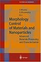 Morphology Control of Materials and Nanoparticles: Advanced Materials Processing and Characterization (Springer Series in Materials Science)