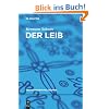 Der Leib (Grundthemen Philosophie)
