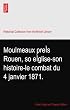 Moulmeaux preÌs Rouen, so eÌglise-son histoire-le combat du 4 janvier 1871.