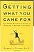 Getting What You Came For: The Smart Student's Guide to Earning an M.A. or a Ph.D. - Robert Peters
