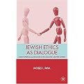 Jewish Ethics As Dialogue (Using Spiritual Language to Re-imagine a Better World) (Hardcover)