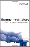 The Enemy of Nature: The End of Capitalism or the End of the World?