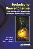 Produkt-Bild: Technische Umweltchemie: Innovative Verfahren der Reinigung verschiedener Umweltkompartimente
