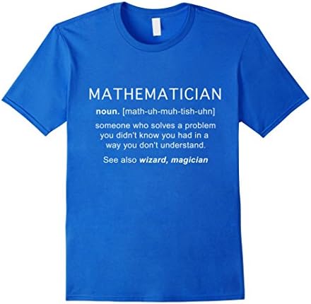 Men's Funny Mathematician Definition [tish-uh] T-Shirt Medium Royal Blue
