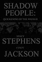 SHADOW PEOPLE: Quickening of the Wicked
