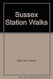 Sussex station walks