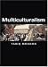Multiculturalism: A Civic Idea