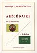 Ab�c�daire du christianisme et de l'islam