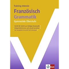 Training Intensiv Franz�sische Grammatik Sekundarstufe II