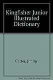 The Kingfisher junior illustrated dictionary