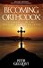 Becoming Orthodox