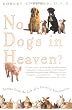 No Dogs in Heaven?: Scenes from the Life of a Country Veterinarian