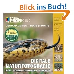 Digitale Naturfotografie - Edition ProfiFoto: Tiere | Pflanzen | Strukturen | Landschaften