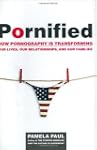 Pornified: How Pornography Is Transfo...