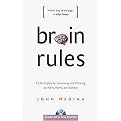 Brain Rules (12 Principles for Surviving and Thriving at Work, Home, and School) (Reprint) (Paperback)