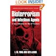 Bioterrorism and Infectious Agents: A New Dilemma for the 21st Century (Emerging Infectious... by I.W. Fong and Kenneth Alibek