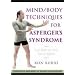 Mind/Body Techniques for Asperger's Syndrome: The Way of the Pathfinder