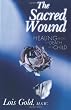 Sacred Wound : Healing from the Death of a Child