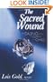 Sacred Wound : Healing from the Death of a Child