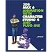 3ds max 6 Animation with Character Studio 4 and Plug-Ins