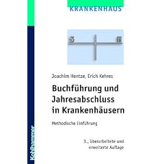 Buchf�hrung und Jahresabschluss in Krankenh�usern: Methodische Einf�hrung