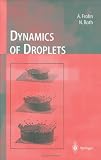 Dynamics of Droplets (Experimental Fluid Mechanics)