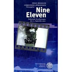 Nine Eleven - �sthetische Verarbeitungen des 11. September 2001