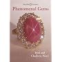 Phenomenal Gems (Ward, Fred, Gem Book Series.)