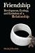 Friendship: Development, Ecology, and Evolution of a Relationship (Origins of Human Behavior and Culture) by Daniel J. Hruschka